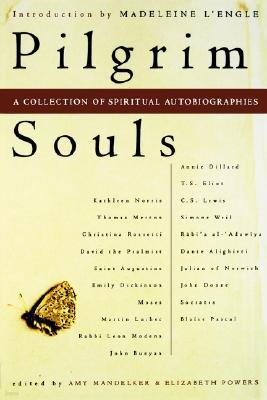 Pilgrim Souls: A Collection of Spiritual Autobiography