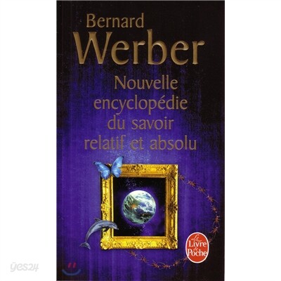 Nouvelle Encyclopedie Du Savoir Relatif Et Absolu
