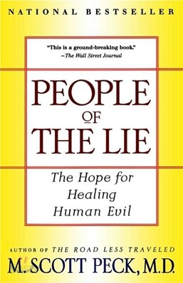 People of the Lie: The Hope for Healing Human Evil