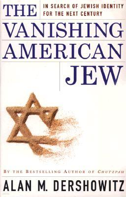 The Vanishing American Jew: In Search of Jewish Identity for the Next Century