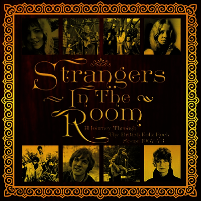 Various Artists - Strangers In The Room: Journey Through The British Folk Rock Scene1967-1973 (3CD)
