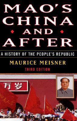 Mao's China and After: A History of the People's Republic, Third Edition