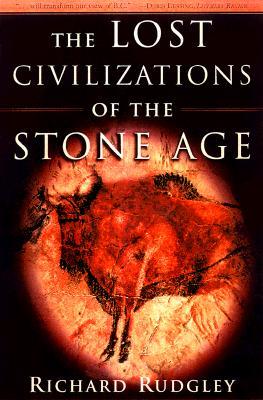 The Lost Civilizations of the Stone Age