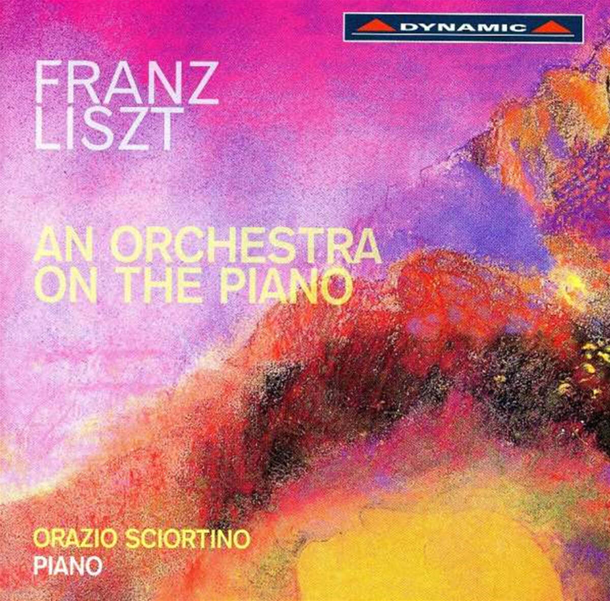 Orazio Sciortino 리스트: 교향시의 피아노 편곡 (Liszt: An Orchestra on The Piano) 