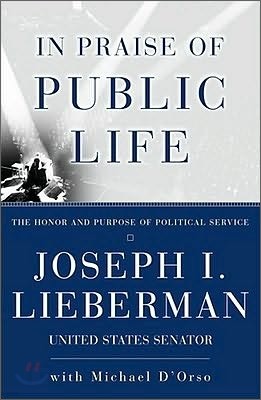 In Praise of Public Life: The Honor and Purpose of Political Science