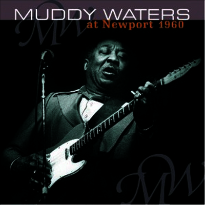 Muddy Waters — At Newport 1960 앨범 커버