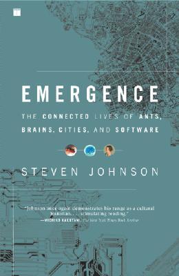 Emergence: The Connected Lives of Ants, Brains, Cities, and Software