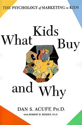 What Kids Buy and Why: The Psychology of Marketing to Kids