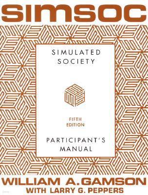 Simsoc: Simulated Society, Participant's Manual: Fifth Edition (Participant's Manual)