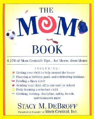 The Mom Book: Insider Tips to Ensure Your Child Thrives in Elementary and Middle School