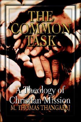 The Common Task: A Theology of Christian Mission