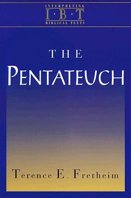 The Pentateuch: Interpreting Biblical Texts Series