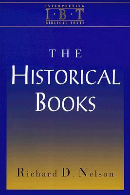 The Historical Books: Interpreting Biblical Texts Series