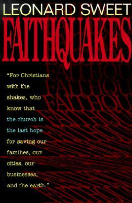 Faithquakes