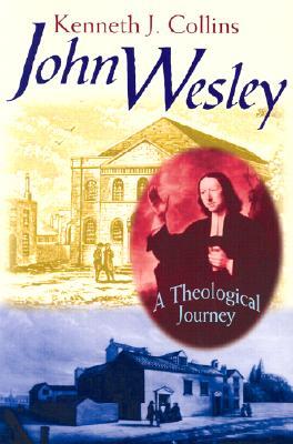 John Wesley: A Theological Journey