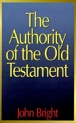 The Authority of the Old Testament