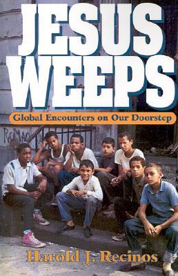 Jesus Weeps: Global Encounters on Our Doorstep