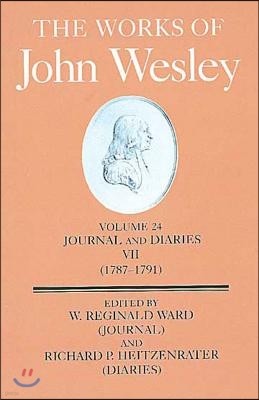 The Works of John Wesley Volume 24: Journal and Diaries VII (1787-1791)