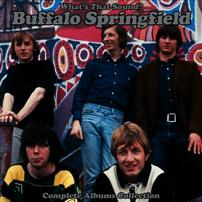 Buffalo Springfield — What's That Sound - Complete Albums Collection (Remastered) 앨범 커버
