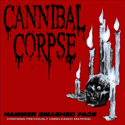 Cannibal Corpse — Hammer Smashed Face (EP) 앨범 커버