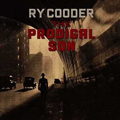 Ry Cooder - The Prodigal Son (Ltd. Ed)(180G)(Red LP)