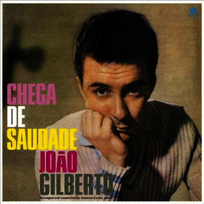Joao Gilberto — Chega De Saudade (8 Bonustracks) 앨범 커버