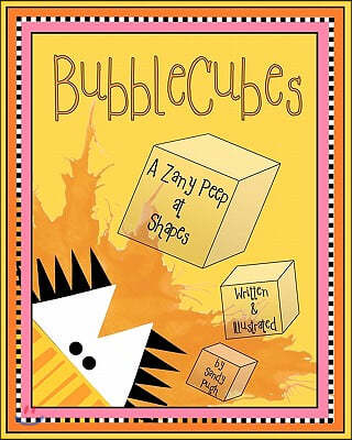 BubbleCubes: A Zany Peep at Shapes