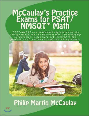 McCaulay's Practice Exams for PSAT/NMSQT* Math