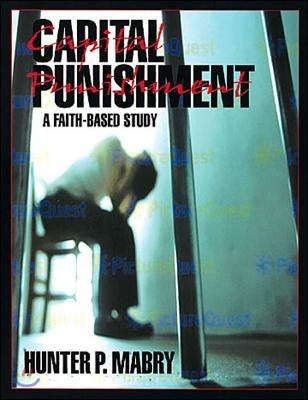 Capital Punishment Student: A Faith-Based Study