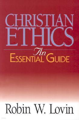 Christian Ethics: An Essential Guide