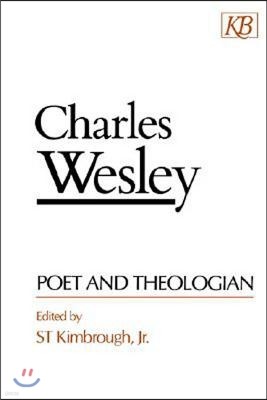 Charles Wesley Poet and Theologian