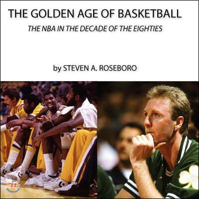 The Golden Age of Basketball