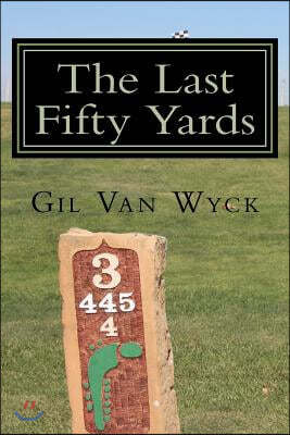 The Last Fifty Yards