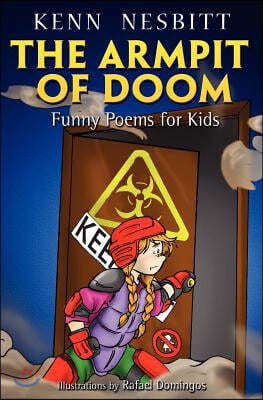 The Armpit of Doom: Funny Poems for Kids