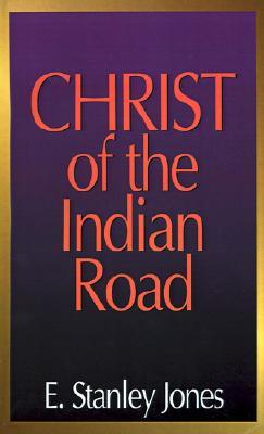 The Christ of the Indian Road