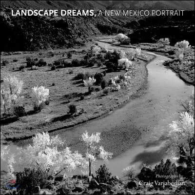 Landscape Dreams, a New Mexico Portrait