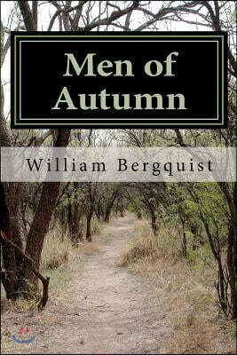 Men of Autumn: Transformational Journeys of Males During Late Midlife