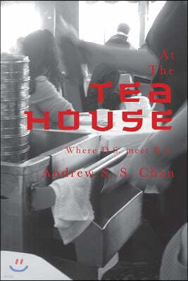 At the Tea House: Where D.S. Meets B.S.