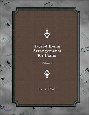 Sacred Hymn Arrangements for piano: Book 2