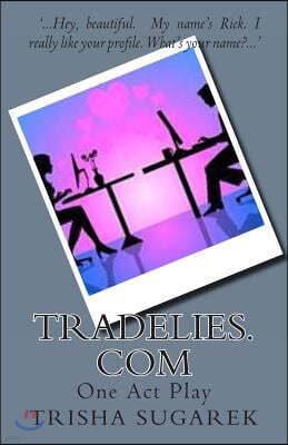 TradeLies.com: One Act Play