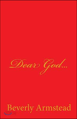 Dear God...