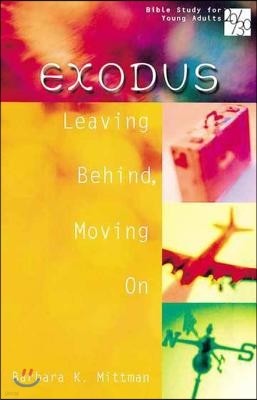 20/30 Bible Study for Young Adults Exodus: Leaving Behind, Moving on