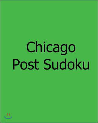 Chicago Post Sudoku: Monday Edition Sudoku Puzzles