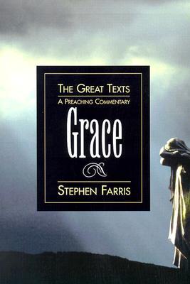 Grace: A Preaching Commentary