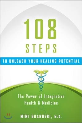 108 Pearls to Awaken Your Healing Potential: A Cardiologist Translates the Science of Health and Healing into Practice