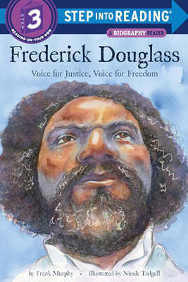 Frederick Douglass: Voice for Justice, Voice for Freedom