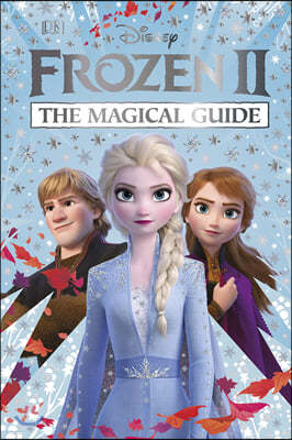 Disney Frozen 2 The Magical Guide : The Official Guide 디즈니 겨울왕국 2 매지컬 가이드 (공식 가이드북)
