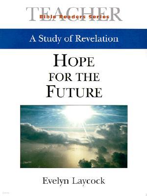 Hope for the Future Teacher: A Study of Revelation