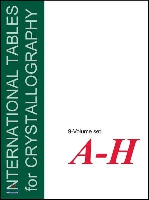 International Tables for Crystallography, Set, Volumes A - H