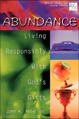 20/30 Bible Study for Young Adults Abundance: Living Responsibly with Gods Gifts